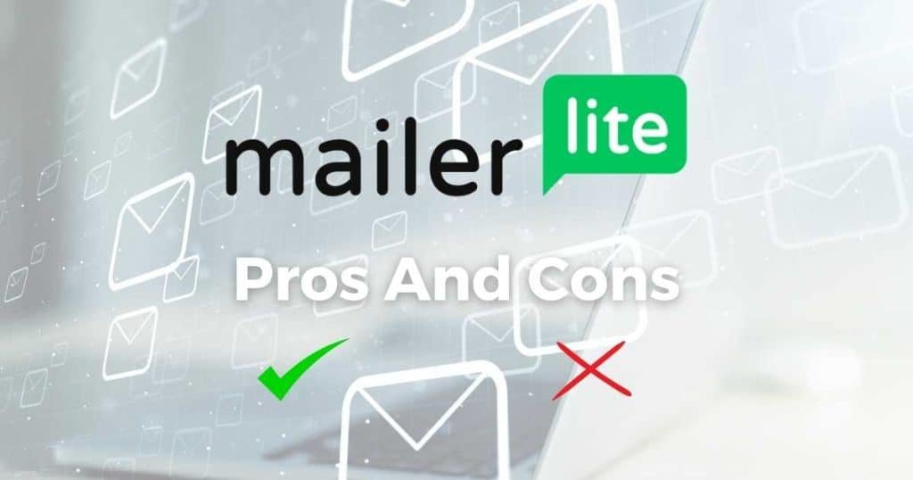 MailerLite Review: Pros and cons